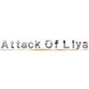 Ａｔｔａｃｋ Ｏｆ Ｌｉｙａｓ (At L7amam )