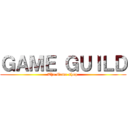 ＧＡＭＥ ＧＵＩＬＤ (The Game shop )