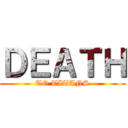ＤＥＡＴＨ (TO TITANS)
