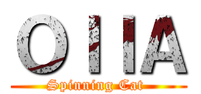 ＯＩＩＡ (Spinning Cat )