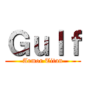 Ｇｕｌｆ (Armor Titan)