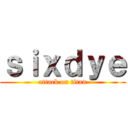 ｓｉｘｄｙｅ (attack on titan)