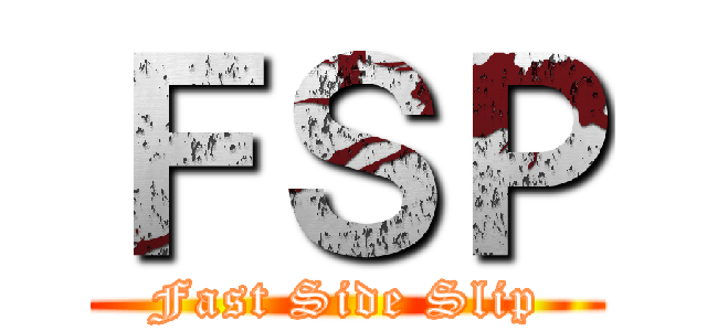 ＦＳＰ (Fast Side Slip)