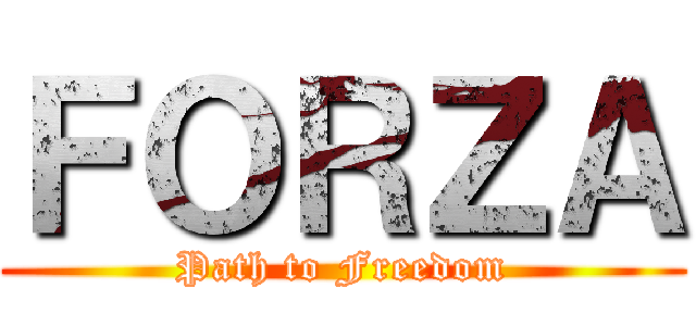 ＦＯＲＺＡ (Path to Freedom)