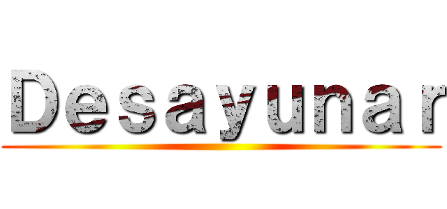 Ｄｅｓａｙｕｎａｒ ()