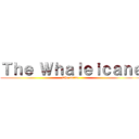 Ｔｈｅ Ｗｈａｌｅｉｃａｎｅ (The anime )