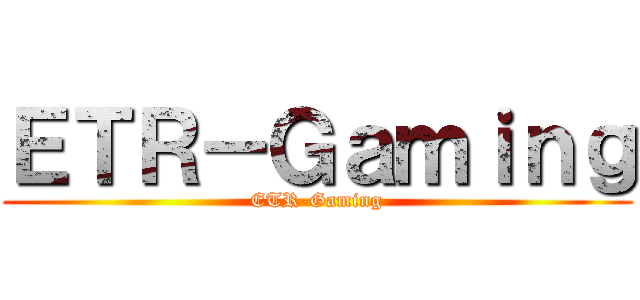 ＥＴＲ－Ｇａｍｉｎｇ (ETR-Gaming)