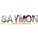 ＳＡＹＭＯＮ (attack on Samu)