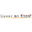 Ｃｏｖｅｒ ｅｎ Ｅｓｐａñｏｌ (attack on titan)