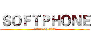 ＳＯＦＴＰＨＯＮＥ (attack on titan)