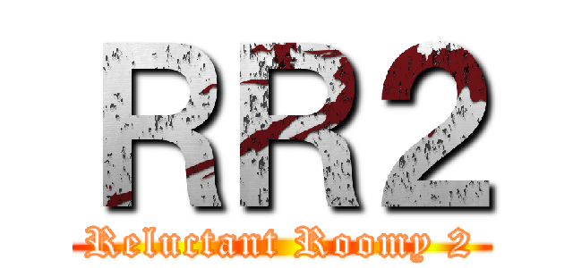 ＲＲ２ (Reluctant Roomy 2)