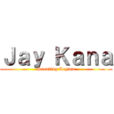 Ｊａｙ Ｋａｎａ (Scouting Legion)