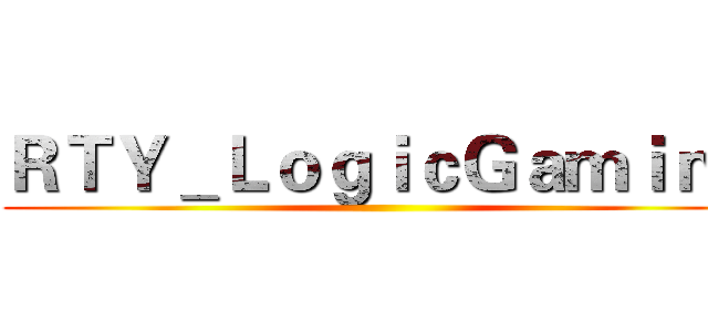 ＲＴＹ＿ＬｏｇｉｃＧａｍｉｎｇ ()