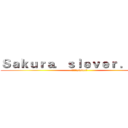Ｓａｋｕｒａ．ｓｌｅｖｅｒ ．Ｄｏｃ (「进击」slever黎)