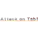 Ａｔｔａｃｋ ｏｎ Ｔａｂｌｅｔｏｐ ([12/14/2014] Roanoke, VA)