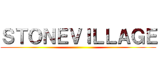 ＳＴＯＮＥＶＩＬＬＡＧＥ ()