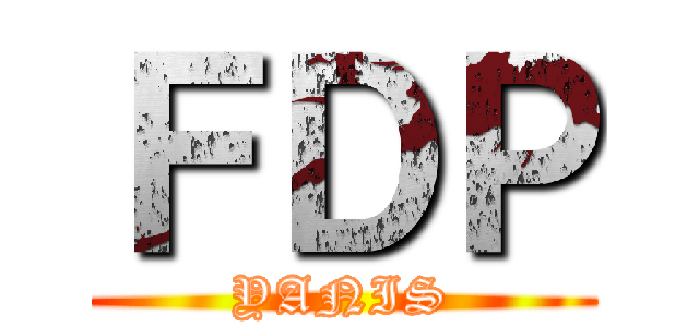 ＦＤＰ (YANIS)