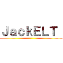 ＪａｃｋＥＬＴ  ()