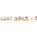 ＬＯＳＴ ＧＩＲＬＳ － ０３ ()