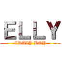 ＥＬＬＹ (CRAZY BOY)