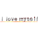 Ｉ ｌｏｖｅ ｍｙｓｅｌｆ (Ali barca)