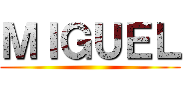 ＭＩＧＵＥＬ ()