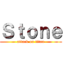 Ｓｔｏｎｅ (attack on titan)