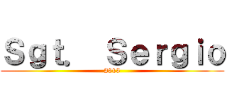 Ｓｇｔ． Ｓｅｒｇｉｏ (2013)