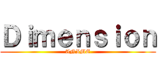 Ｄｉｍｅｎｓｉｏｎ (ANIME)