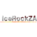 ＩｃｅＲｏｃｋＺＡ (GujazamaCastGamer)