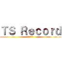 ＴＳ Ｒｅｃｏｒｄ (通常配送無料)