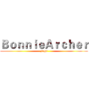ＢｏｎｎｉｅＡｒｃｈｅｒ (Fight)