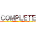 ＣＯＭＰＬＥＴＥ ()