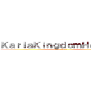 ＫａｒｌａＫｉｎｇｄｏｍＨｅｄｇｉｅ (Suscribete!)