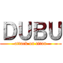 ＤＵＢＵ (attack on titan)