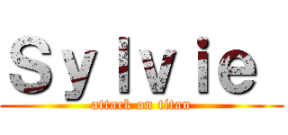 Ｓｙｌｖｉｅ  (attack on titan)