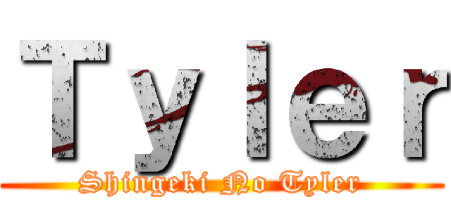 Ｔｙｌｅｒ (Shingeki No Tyler)