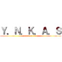 Ｙ．Ｎ．Ｋ．Ａ．Ｓ (attack on titan)