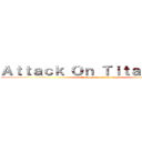 Ａｔｔａｃｋ Ｏｎ Ｔｉｔａｎ Ｗｉｋｉ (attackontitan.wikia.com)