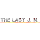 ＴＨＥ ＬＡＳＴ Ｊ．Ｎ．Ｄ (THE MOVIE)