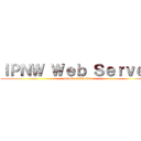 ＩＰＮＷ Ｗｅｂ Ｓｅｒｖｅｒ (attack on Sigma)