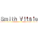 Ｓｍｉｔｈ Ｖｉｔａｌｅ ()