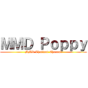 ＭＭＤ Ｐｏｐｐｙ (MMD Thailand Channal)