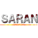 ＳＡＲＡＮ (HAHAHA)