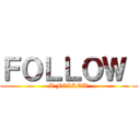 ＦＯＬＬＯＷ  (X FOLLOW)