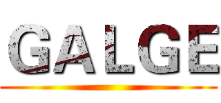 ＧＡＬＧＥ ()