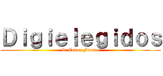 Ｄｉｇｉｅｌｅｇｉｄｏｓ (de Cesar Franco)