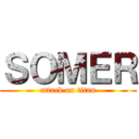 ＳＯＭＥＲ (attack on titan)