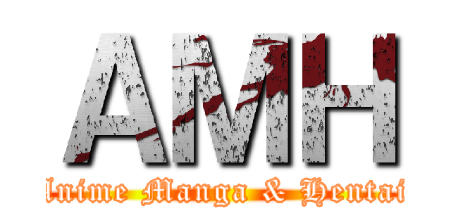 ＡＭＨ (Anime Manga & Hentai)