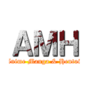 ＡＭＨ (Anime Manga & Hentai)